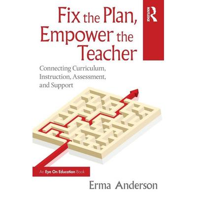 Fix the Plan, Empower the Teacher, Taschenbuch von Erma Anderson, Taylor and Francis, 978-1-04-115347-4