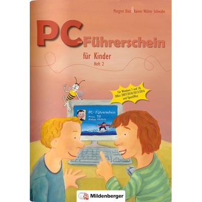 PC-Führerschein für Kinder – Arbeitsheft 2, Geheftet von Margret Datz,Rainer Walter Schwabe, Mildenberger Verlag GmbH, 978-3-619-11901-1