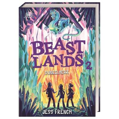 Beastlands. Dunkelherz (Band 2), Gebundene Ausgabe von Jess French, DK Verlag Dorling Kindersley, 978-3-8310-5304-9
