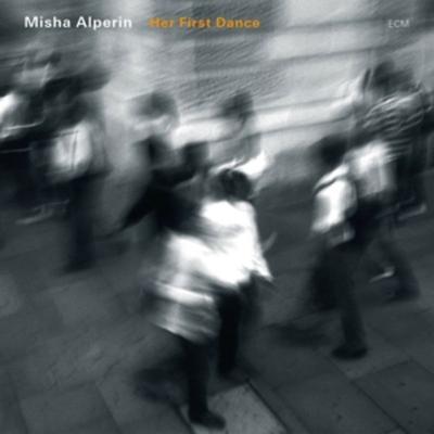 Her First Dance - Misha Alperin Trio, CD