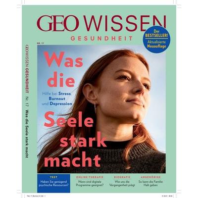 GEO Wissen Gesundheit / GEO Wissen Gesundheit 17/21 - Was die Seele stark macht, Geheftet von Jens Schröder,Markus Wolff, Gruner + Jahr,