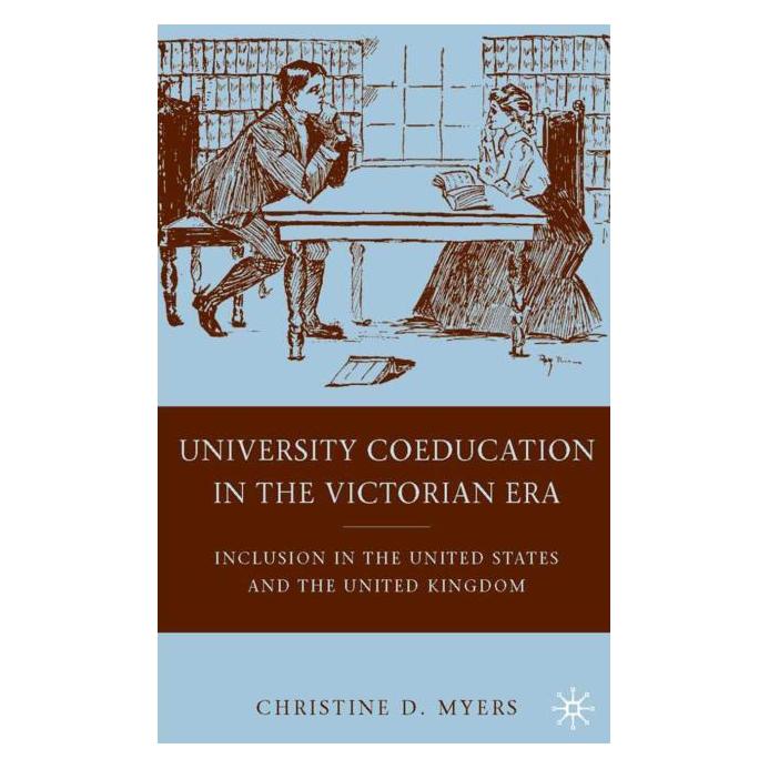 Palgrave Macmillan Myers:University Coeducation in the Vic (Englisch, Hardcover, C Myers, C. Myers) (63035610)