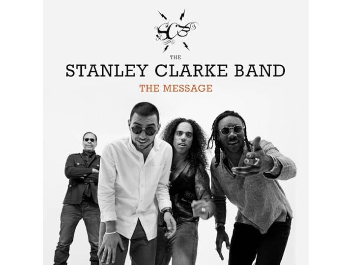 The Stanley Clarke Band - The Message