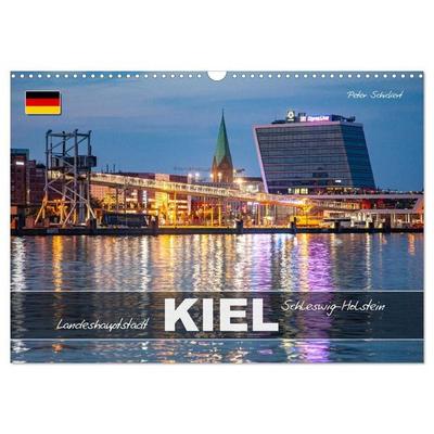 Schleswig Holstein - Landeshauptstadt Kiel (Wandkalender 2027 DIN A3 quer), CALVENDO Monatskalender