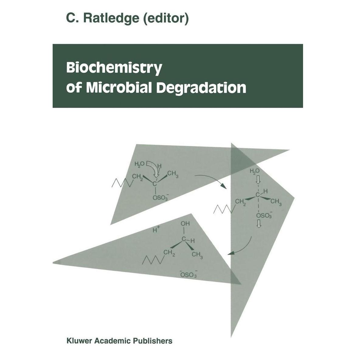 Springer Biochemistry Of Microbial Degr (Englisch, Hardcover, Colin Ratledge) (9780792322733)