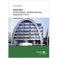 Ott:Mathematik für das Berufskolleg - B, Schulbücher von Roland Ott, Ronald Deusch, Kurt Bohner