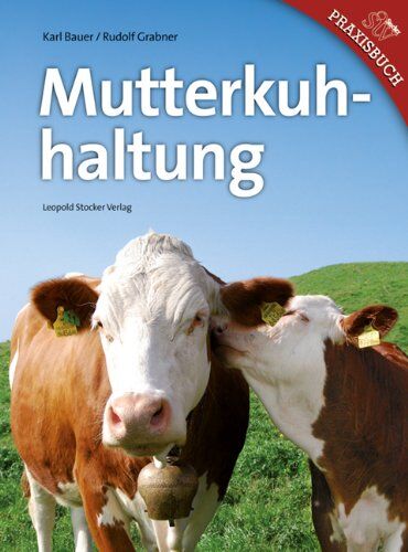 Karl Bauer - Mutterkuhhaltung - Preis vom 10.10.2026 11:48:34 h