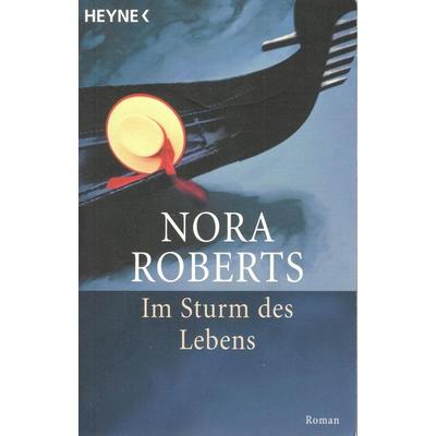 Im Sturm des Lebens, Taschenbuch von Nora Roberts, Heyne, W