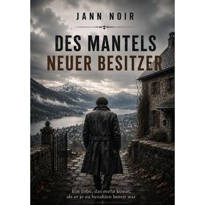 Des Mantels neuer Besitzer, Taschenbuch von Jann Noir, Epubli, 978-3-565-55088-3