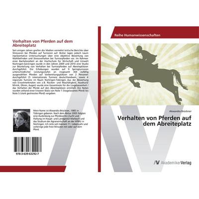 Verhalten von Pferden auf dem Abreiteplatz, Taschenbuch von Alexandra Brückner, AV Akademikerverlag, 978-3-639-63292-7