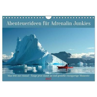Abenteuerideen für Adrenalin Junkies (Wandkalender 2027 DIN A4 quer), CALVENDO Monatskalender