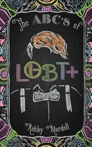 Ashley Mardell - The ABC's of Lgbtq: Understanding and Embracing Your Identity - Preis vom 09.10.2026 07:28:09 h