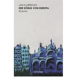Der König von Europa, Belletristik von Jan Kjaerstad