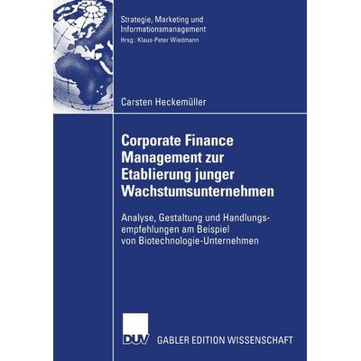 Corporate Finance Management zur Etablierung junger Wachstumsunternehmen, Taschenbuch von Carsten Heckemüller, Deutscher Universitätsverlag,