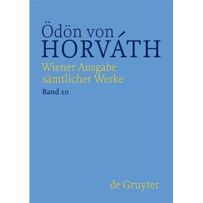 Ödön von Horváth: Wiener Ausgabe sämtlicher Werke / Der jüngste Tag / Ein Dorf ohne Männer, Gebundene Ausgabe von , De Gruyter, 978-3-11-027134-8