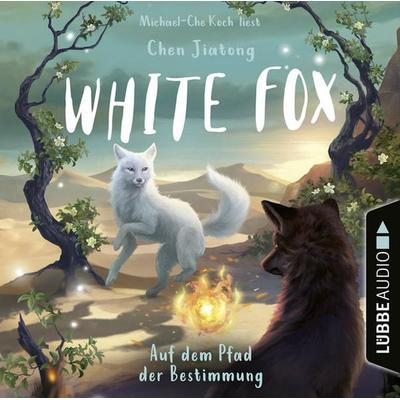Auf dem Pfad der Bestimmung - White Fox, Teil 3 - Jiatong Chen, Audio, 9783754005576