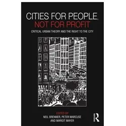 Cities for People, Not for Profit, Sachbücher von Margit Mayer, Neil Brenner, Peter Marcuse