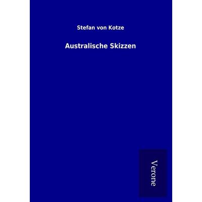 Australische Skizzen, Taschenbuch von Stefan Kotze, BoD - Books on Demand