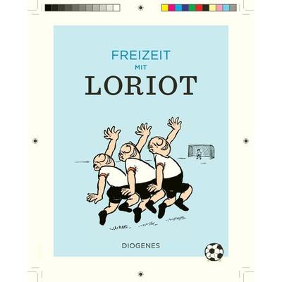 Freizeit mit Loriot, Gebundene Ausgabe von Loriot, Diogenes Verlag AG, 978-3-257-02169-1