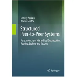 Structured Peer-to-Peer Systems, Fachbücher von Dmitry Korzun, Andrei Gurtov