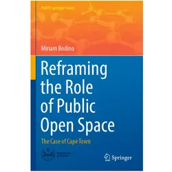 Reframing the Role of Public Open Space, Fachbücher von Miriam Bodino