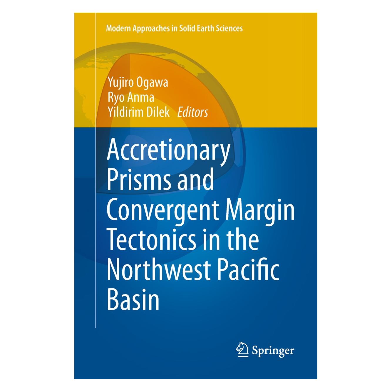 Springer Accretionary Prisms and Convergent Margin Tectonics in the Northwest Pacific Basin (Englisch, Hardcover, Ryo Anma, Yildirim Dilek, Yujiro Ogawa) (9789048188840)
