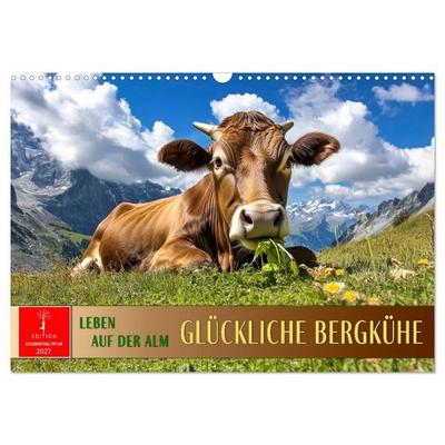 Glückliche Bergkühe - Leben auf der Alm (Wandkalender 2027 DIN A3 quer), CALVENDO Monatskalender