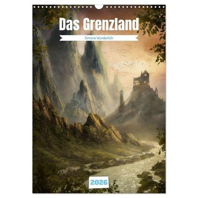 Das Grenzland (Wandkalender 2026 DIN A3 hoch), CALVENDO Monatskalender