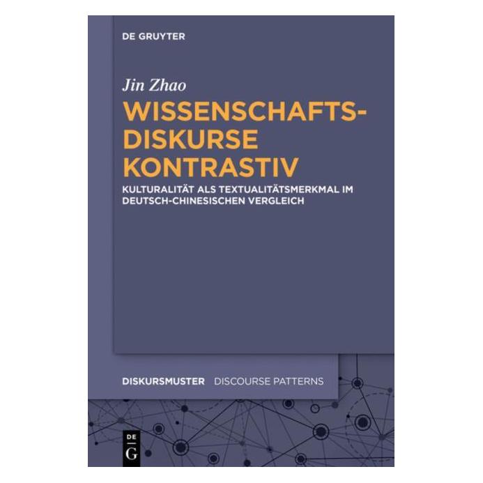 De Gruyter Wissenschaftsdiskurse kontrastiv (Deutsch, Hardcover, Jin Zhao) (7160314)