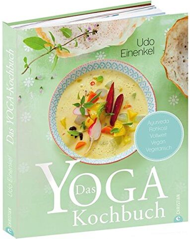Udo Einenkel - Yoga Kitchen: Ayurveda - Rohkost - Vollwert - vegan - vegetarisch. Das Yoga-Kochbuch bietet einen ganzheitlichen Ansatz für einen rundum gesunden Körper. Vollwertküche und Übungen für's Wohlbefinden - Preis vom 17.10.2026 19:25:27 h