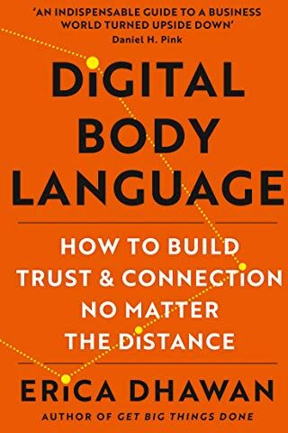 Erica Dhawan - Digital Body Language: How to Build Trust and Connection, No Matter the Distance - Preis vom 30.09.2026 09:01:18 h