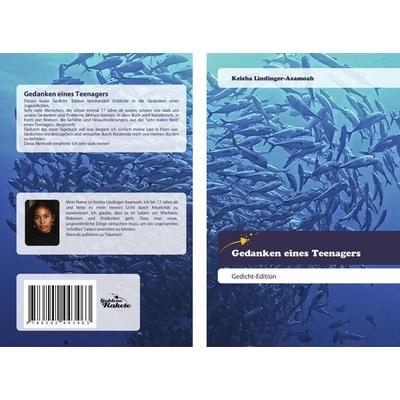 Gedanken eines Teenagers, Taschenbuch von Keisha Lindinger-Asamoah, Goldene Rakete, 978-620-2-44346-3