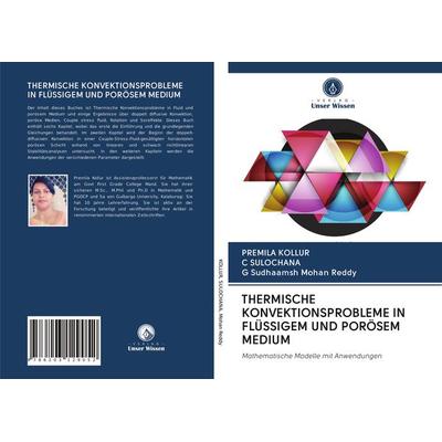 Thermische Konvektionsprobleme in Flüssigem und Porösem Medium, Taschenbuch von Premila Kollur,C. Sulochana,G. Sudhaamsh Mohan Reddy, BoD - Books on