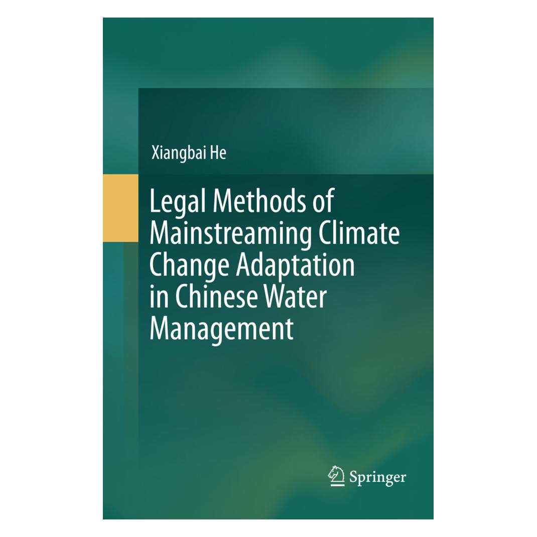 Springer Legal Methods of Mainstreaming Climate Change Adaptation in Chinese Water Management (Englisch, Softcover, Xiangbai He) (55998732)