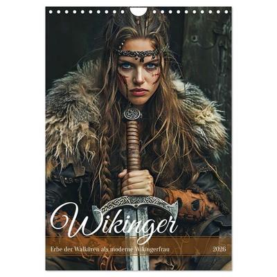 Wikinger - Erbe der Walküren als moderne Wikingerfrau (Wandkalender 2026 DIN A4 hoch), CALVENDO Monatskalender