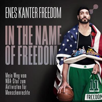 In the Name of Freedom - Enes Kanter Freedom, Audio, 4069829341158