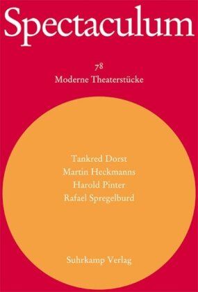 Tankred Dorst - Spectaculum 78. Vier moderne Theaterstücke: Ich bin nur vorübergehend hier / Wörter und Körper / Celebration / Die Dummheit - Preis vom 30.09.2026 09:01:18 h