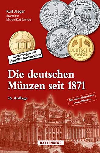 Kurt Jaeger / Bearbeiter: Michael Kurt Sonntag - Die deutschen Münzen seit 1871: Bewertungen mit aktuellen Marktpreisen - Preis vom 12.10.2026 11:37:12 h