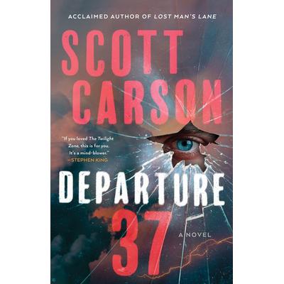 Departure 37, Taschenbuch von Scott Carson, Atria Books, 978-1-982191-49-8