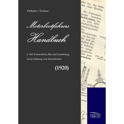 Motorbootfahrers Handbuch, Taschenbuch von F. W. von Viebahn,A. Techow, Salzwasser, 978-3-86195-582-5