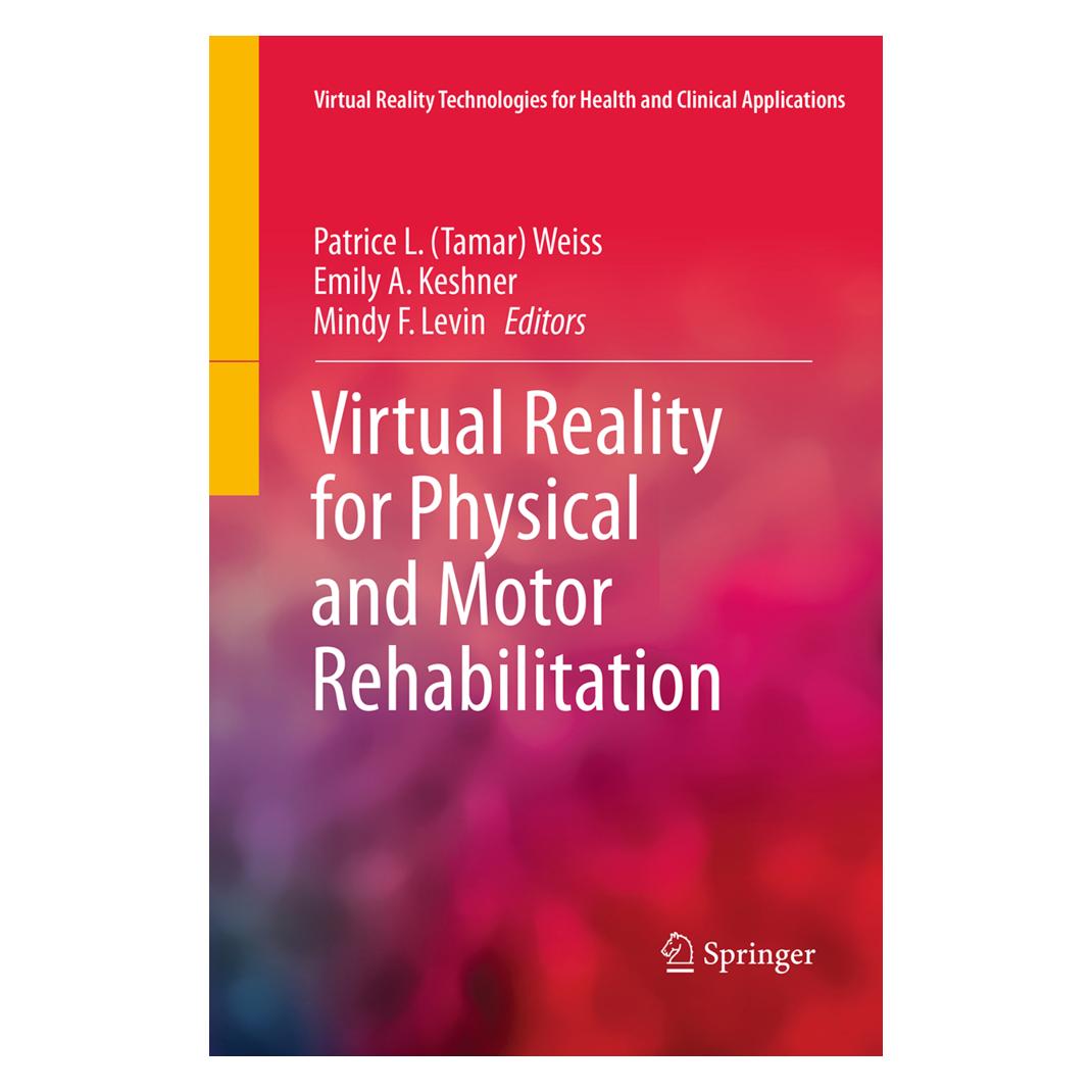 Springer Virtual Reality for Physical and Motor Rehabilitation (Englisch, Softcover, A Keshner, Emily, Emily A. Keshner, F Levin, Mindy, Mindy F. Levin, Patrice L. Tamar Weiss) (55841935)