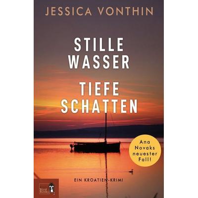 Stille Wasser - Tiefe Schatten, Taschenbuch von Jessica Vonthin, Early Bird Books, 978-3-9857606-2-6