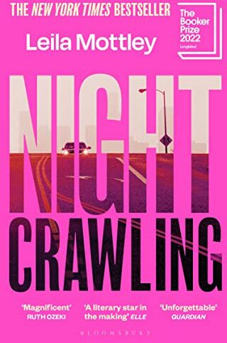 Leila Mottley - Nightcrawling: Longlisted for the Booker Prize 2022 - the youngest ever Booker nominee - Preis vom 09.10.2026 07:28:09 h