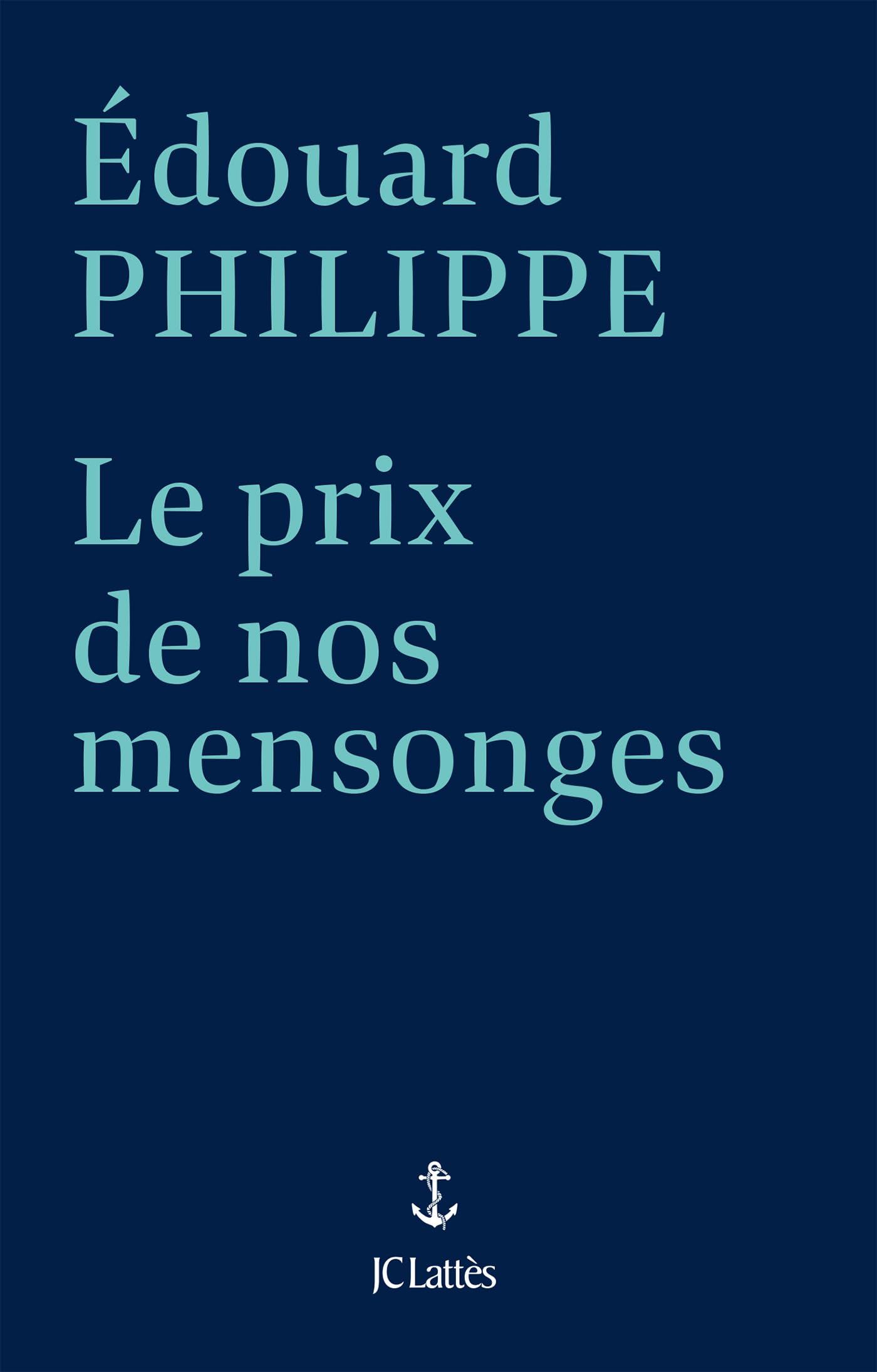 Edouard Philippe - Le prix de nos mensonges - Preis vom 12.10.2026 11:37:12 h