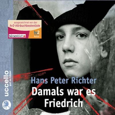 Damals war es Friedrich - Hans Peter Richter, Audio, 4069977054726