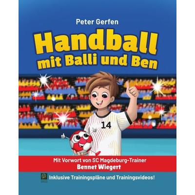 Handball mit Balli und Ben, Gebundene Ausgabe von Peter Gerfen, GuteLaune Verlag, 978-3-9825113-6-8
