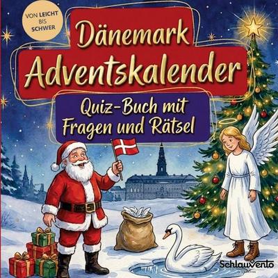 Dänemark-Adventskalender: Quiz-Buch mit Fragen und Rätsel, Taschenbuch von Schlauvento Interactive, Schlauvento Interactive, 978-3-693-19658-8
