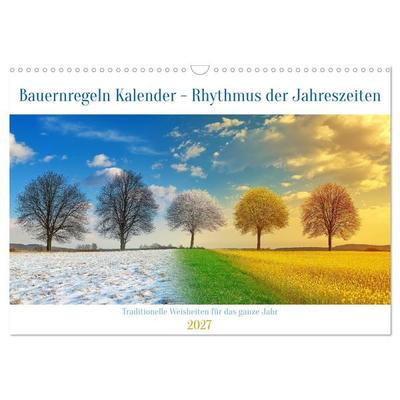 Bauernregeln Kalender - Rhythmus der Jahreszeiten (Wandkalender 2027 DIN A3 quer), CALVENDO Monatskalender