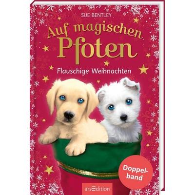 Auf magischen Pfoten – Flauschige Weihnachten (Auf magischen Pfoten), Gebundene Ausgabe von Sue Bentley, arsedition, 978-3-8458-6628-4