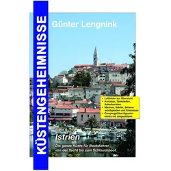Lengnink:Küstengeheimnisse 6 Istrien, Reisebücher von Günter Lengnink